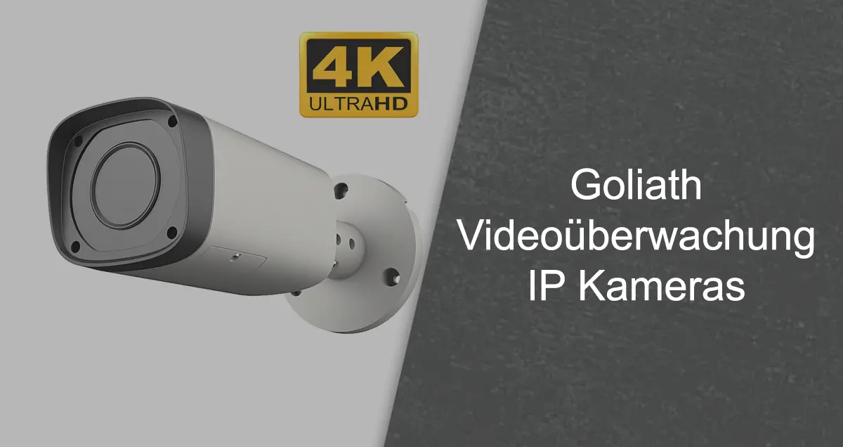 goliath videoueberwachung ip-kamera